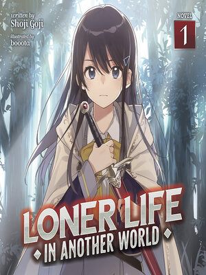 cover image of Loner Life in Another World, Volume 1